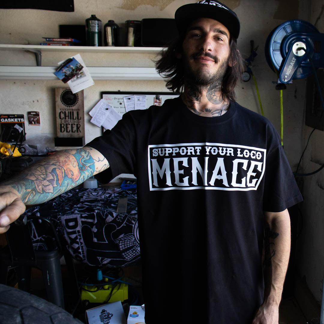 Support Your Loco Menace T-Shirt.
